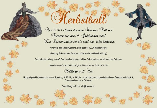 Herbstball    Am 25. 10. 14 findet der erste Rossina-Ball mit  T